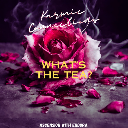 Karmic Connection: What's the Tea?